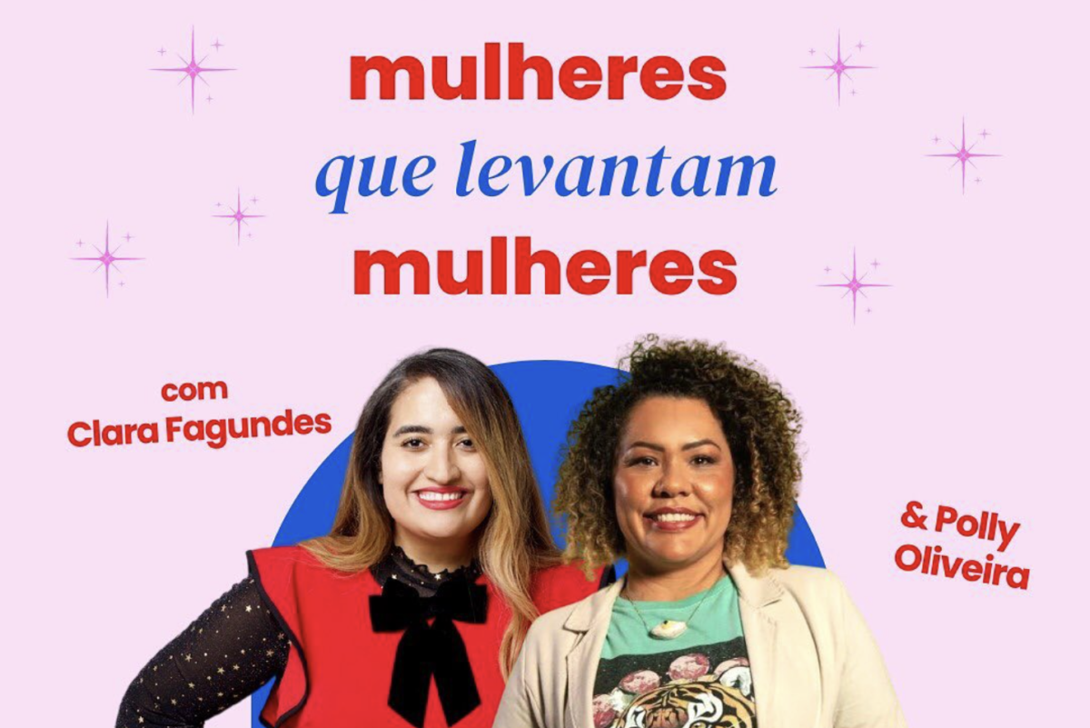 Mulheres que levantam mulheres, com Polly Oliveira