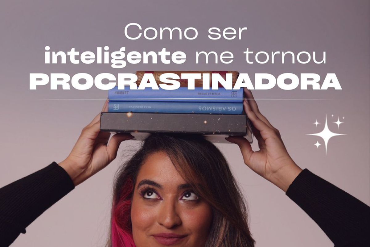 Como ser inteligente me tornou procrastinadora